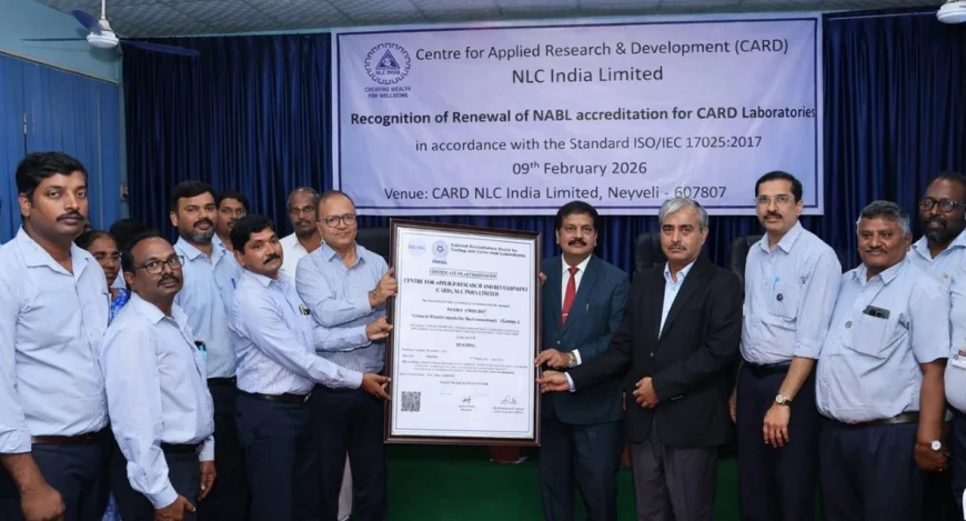 NLC INDIA LIMITED’S CARD SECURES NABL RE-ACCREDITATION UNDER ISO/IEC 17025-2017, STRENGTHENING COMMITMENT TO GLOBAL QUALITY STANDARDS