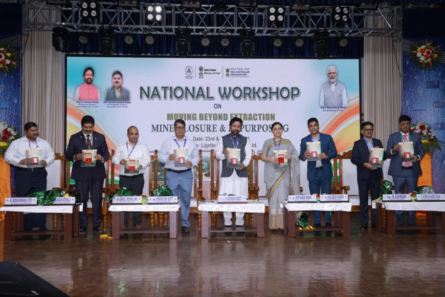 INDIA’S FIRST NATIONAL-LEVEL WORKSHOP ON MINE CLOSURE ORGANISED BY MINISTRY OF COAL AND NLC INDIA LIMITED AT NEYVELI